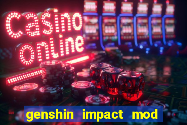 genshin impact mod menu 2024